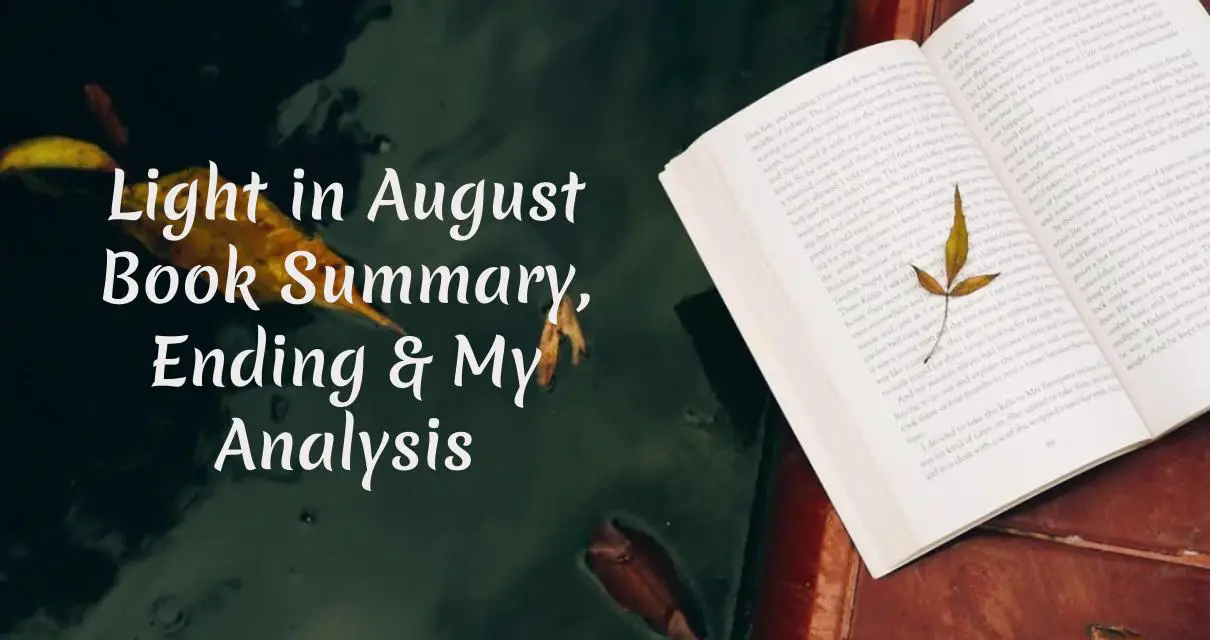 Light in August Book Summary, Ending, Quotes & Review 2024