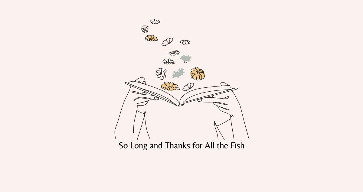 So Long and Thanks for All the Fish Book Summary, Ending, Quotes & Review 2024