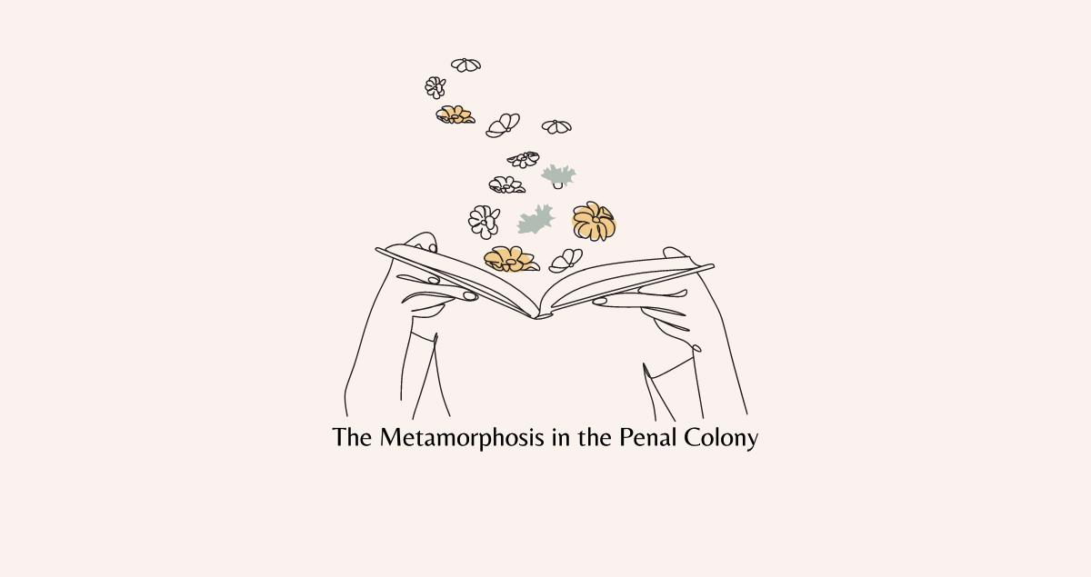The Metamorphosis in the Penal Colony Book Summary, Ending, Quotes & Review 2024